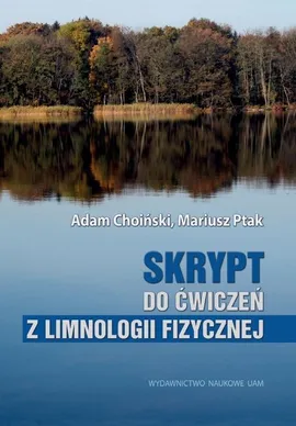 Skrypt do ćwiczeń z limnologii fizycznej - Adam Choiński, Mariusz Ptak