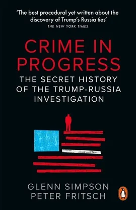 Crime in Progress - Peter Fritsch, Glenn Simpson