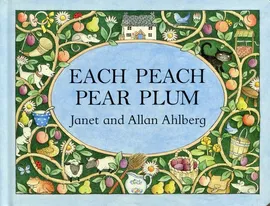 Each Peach Pear Plum - Janet Ahlberg, Allan Ahlberg