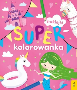 Superkolorowanka Moja różowa kolorowanka