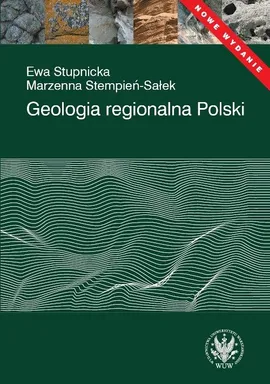 Geologia regionalna Polski - Marzena Stempień-Sałek, Ewa Stupnicka