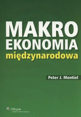 Makroekonomia międzynarodowa - Montiel Peter J.