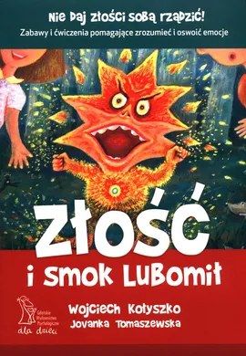 Złość i smok Lubomił - Wojciech Kołyszko, Jovanka Tomaszewska
