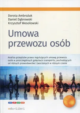 Umowa przewozu osób - Dorota Ambożuk, Daniel Dąbrowski, Krzysztof Wesołowski
