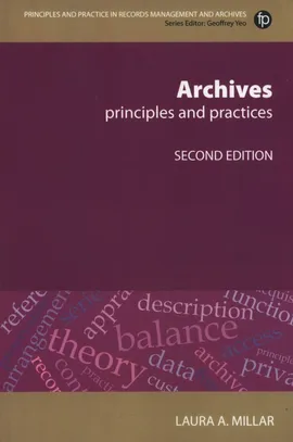 Archives Principles and practices - Millar Laura A.