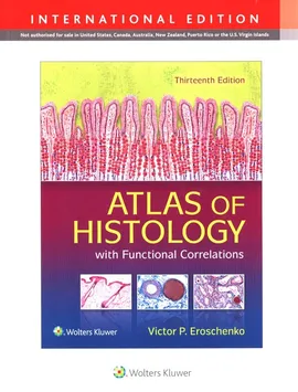 Atlas of Histology with Functional Correlations Thirteenth edition - Eroschenko Victor P.