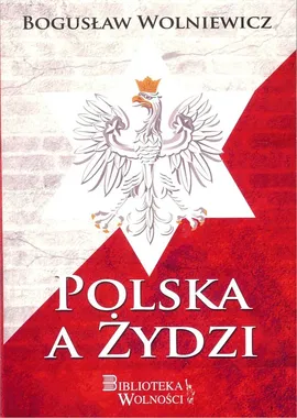 Polska a Żydzi - Bogusław Wolniewicz