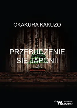 Przebudzenie się Japonii - Okakura Kakuzo
