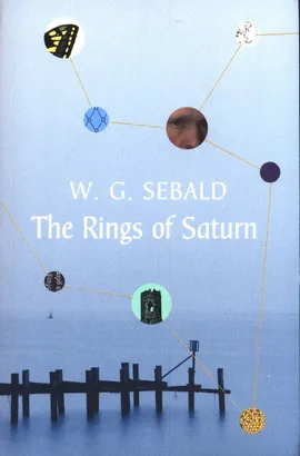 The Rings of Saturn - W.G. Sebald, Michael Hulse