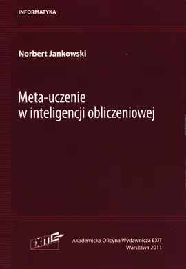 Meta-uczenie w inteligencji obliczeniowej - Norbert Jankowski