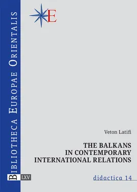 The Balkans in contemporary international relations - Veton Latifi
