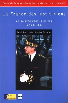 France des institutions - Patrice Terrone, Rene Bourgeois