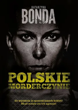 Polskie morderczynie - Katarzyna Bonda