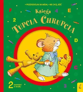 Księga Tupcia Chrupcia - Eliza Piotrowska