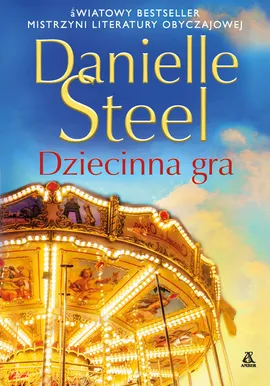 Dziecinna gra - Danielle Steel