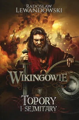 Wikingowie 3 Topory i sejmitary - Radosław Lewandowski