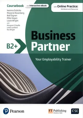 Business Partner B2+ Coursebook and Interactive eBook with online practice - Iwonna Dubicka, Majorie Rosenberg, Bob Dingen