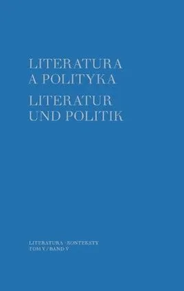 Literatura a polityka Literatur und Politik Tom 5