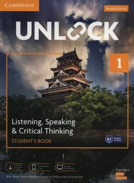 Unlock 1 Listening, Speaking & Critical Thinking Student's Book - Nancy Jordan, Susan Peterson, Chris Sowton, White N. M.