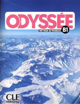 Odyssee B1 Podręcznik do języka francuskiego dla starszej młodzieży i dorosłych - Bruno Megre, Aline Bredelet, Rodrigues Walmir Mike