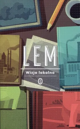 Wizja lokalna - Stanisław Lem