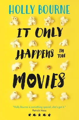 It Only Happens in the Movies - Holly Bourne