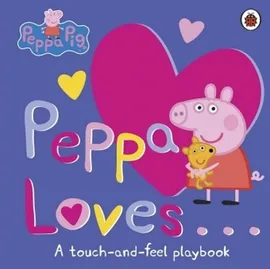 Peppa Loves A Touch and Feel Playbook