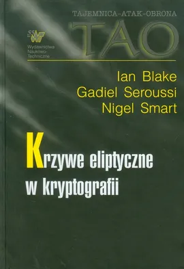 Krzywe eliptyczne w kryptografii - Outlet - Ian Blake, Gadiel Seroussi, Nigel Smart