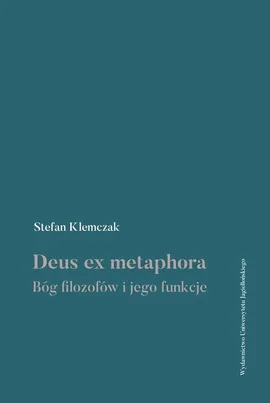 Deus ex metaphora - Stefan Klemczak