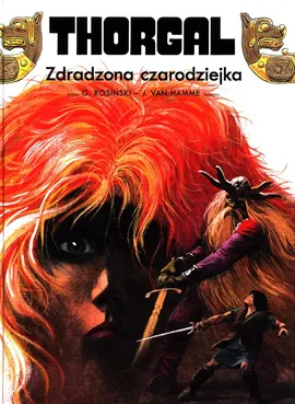 Thorgal Zdradzona czarodziejka - Grzegorz Rosiński, van Hamme Jean