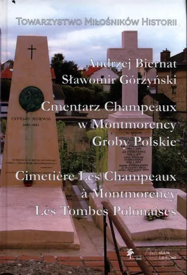 Cmentarz Champeaux w Montmorency Groby Polskie - Sławomir Górzyński, Andrzej Biernat