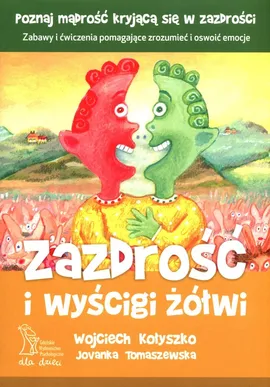 Zazdrość i wyścigi żółwi - Wojciech Kołyszko, Jovanka Tomaszewska