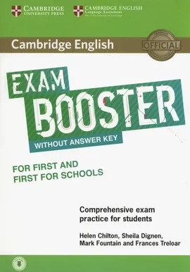 Cambridge English Exam Booster for First and First for Schools with Audio  Comprehensive Exam Practice for Students - Helen Chilton, Sheila Dignen, Mark Fountain, Frances Treloar