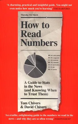 How to Read Numbers - David Chivers, Tom Chivers