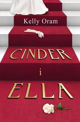 Cinder i Ella - Kelly Oram