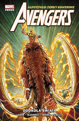 Avengers Dookoła świata Tom 2 - Jason Aaron, David Marquez