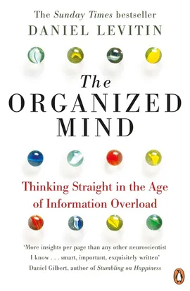 The Organized Mind - Levitin Daniel J.