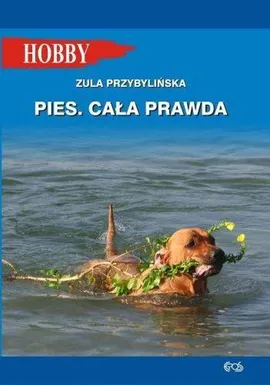 Pies Cała prawda - Zula Przybylińska