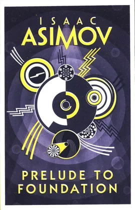 Prelude to Foundation - Isaac Asimov