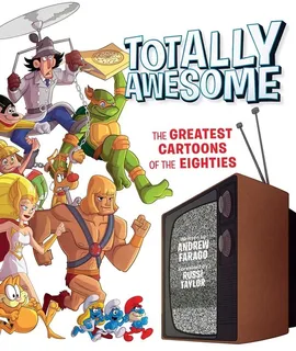 Totally Awesome : The Greatest - Andrew Farago, Rusii Taylor