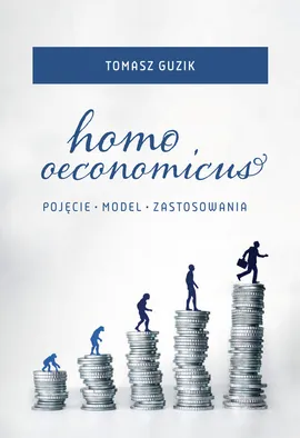 Homo oeconomicus - Tomasz Guzik