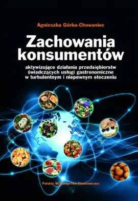 Zachowania konsumentów - Agnieszka Górka-Chowaniec