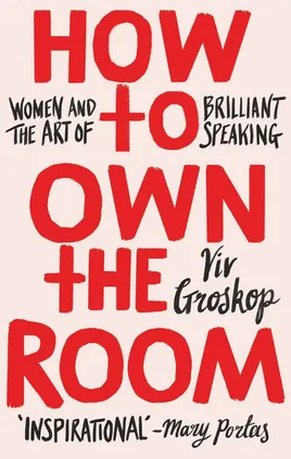 How to Own the Room - Viv Groskop