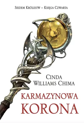 Karmazynowa korona - Cinda Williams-Chima