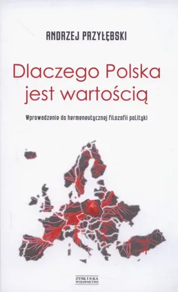Dlaczego Polska jest wartością - Andrzej Przyłębski