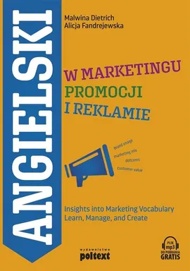 Angielski w marketingu, promocji i reklamie - Malwina Dietrich, Alicja Fandrejewska