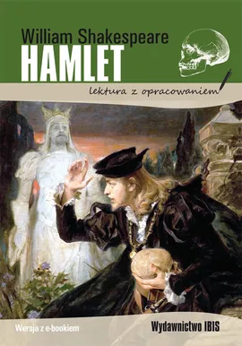 Hamlet lektura z opracowaniem - William Shakespeare