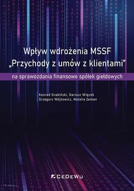 Wpływ wdrożenia MSSF „Przychody z umów z klientami - Więcek Dariusz, Wójtowicz Grzegorz, Grabiński Konrad, Zeman Natalia