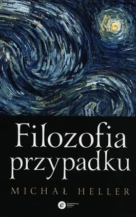 Filozofia przypadku - Michał Heller