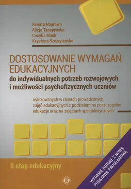 Dostosowanie wymagań edukacyjnych - Cecylia Mach, Renata Naprawa, Krystyna Szczepańska, Alicja Tanajewski